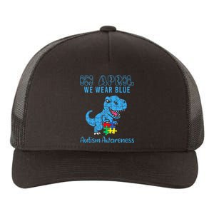 In April We Wear Blue Autism Awareness Dinosaur Yupoong Adult 5-Panel Trucker Hat