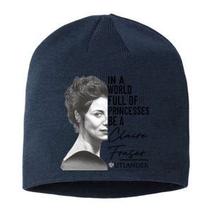 In A World Full Of Princesses Be A Claire Fraser Sustainable Beanie