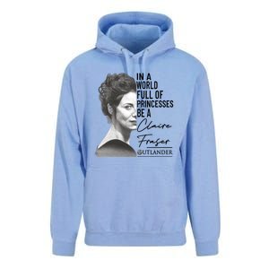 In A World Full Of Princesses Be A Claire Fraser Unisex Surf Hoodie