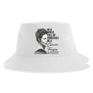 In A World Full Of Princesses Be A Claire Fraser Sustainable Bucket Hat