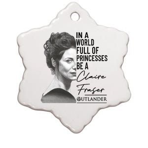 In A World Full Of Princesses Be A Claire Fraser Ceramic Star Ornament