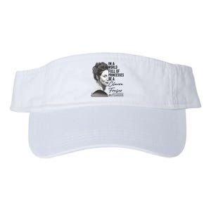 In A World Full Of Princesses Be A Claire Fraser Valucap Bio-Washed Visor