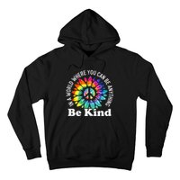 In A World Where You Can Be Anything Be Kind Sign Language Hoodie