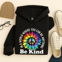 In A World Where You Can Be Anything Be Kind Sign Language Hoodie