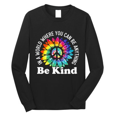 In A World Where You Can Be Anything Be Kind Sign Language Long Sleeve Shirt