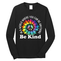 In A World Where You Can Be Anything Be Kind Sign Language Long Sleeve Shirt