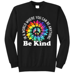 In A World Where You Can Be Anything Be Kind Sign Language Sweatshirt