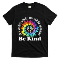 In A World Where You Can Be Anything Be Kind Sign Language T-Shirt