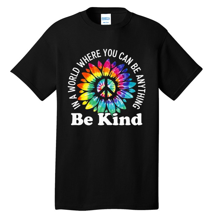 In A World Where You Can Be Anything Be Kind Sign Language Tall T-Shirt