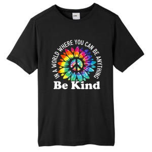 In A World Where You Can Be Anything Be Kind Sign Language Tall Fusion ChromaSoft Performance T-Shirt