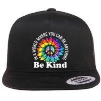 In A World Where You Can Be Anything Be Kind Sign Language Flatbill Hat