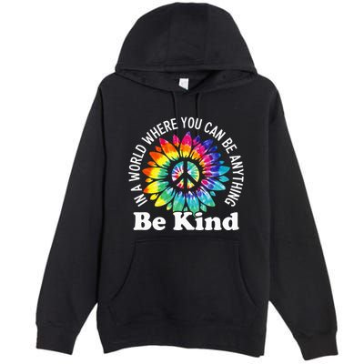 In A World Where You Can Be Anything Be Kind Sign Language Premium Pullover Hoodie
