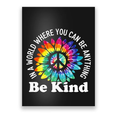 In A World Where You Can Be Anything Be Kind Sign Language Poster