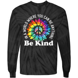 In A World Where You Can Be Anything Be Kind Sign Language Tie-Dye Long Sleeve Shirt