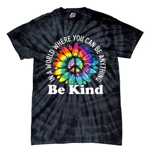 In A World Where You Can Be Anything Be Kind Sign Language Tie-Dye T-Shirt