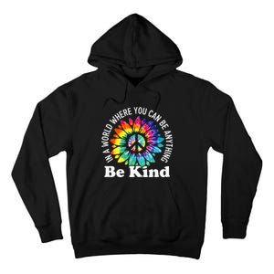 In A World Where You Can Be Anything Be Kind Sign Language Tall Hoodie