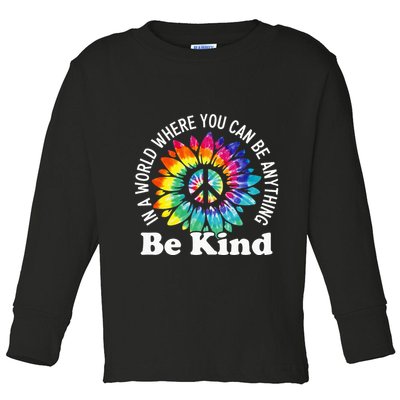 In A World Where You Can Be Anything Be Kind Sign Language Toddler Long Sleeve Shirt