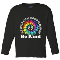 In A World Where You Can Be Anything Be Kind Sign Language Toddler Long Sleeve Shirt