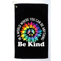 In A World Where You Can Be Anything Be Kind Sign Language Golf Towel