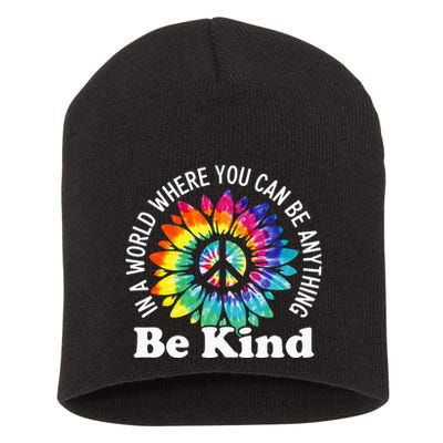 In A World Where You Can Be Anything Be Kind Sign Language Short Acrylic Beanie