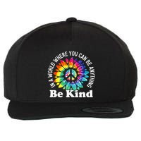 In A World Where You Can Be Anything Be Kind Sign Language Wool Snapback Cap