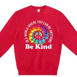 In A World Where You Can Be Anything Be Kind Sign Language Premium Crewneck Sweatshirt