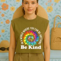 In A World Where You Can Be Anything Be Kind Sign Language Garment-Dyed Women's Muscle Tee
