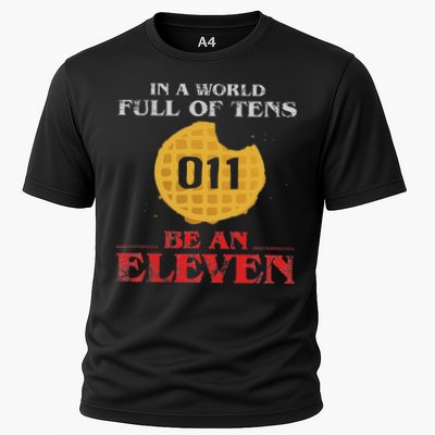 In A World Full Of Tens Be An Eleven 011 Waffle Cooling Performance Crew T-Shirt