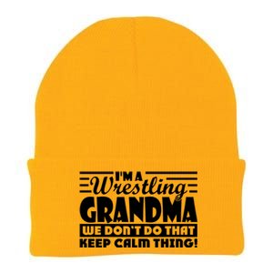 IM A Wrestling Grandma We DonT Do That Keep Calm Thing Gift Knit Cap Winter Beanie