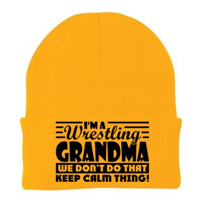 IM A Wrestling Grandma We DonT Do That Keep Calm Thing Gift Knit Cap Winter Beanie