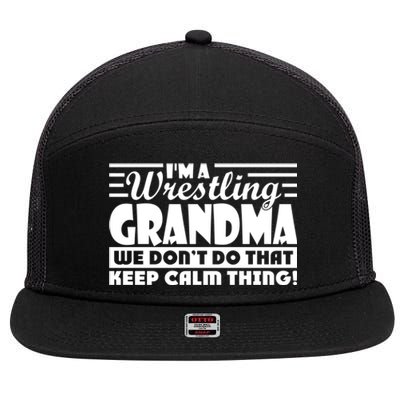 IM A Wrestling Grandma We DonT Do That Keep Calm Thing Gift 7 Panel Mesh Trucker Snapback Hat