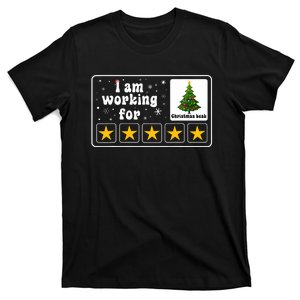 I Am Working For Christmas Break 5 Stars Xmas Tree T-Shirt