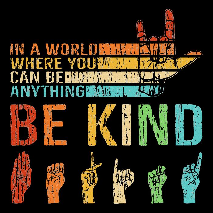 In A World Where You Can Be Anything Be Kind Sign Language Ladies Essential Flowy Tank