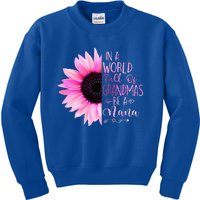 In A World Full Of Grandmas Be A Nana Sunflower Kids Sweatshirt