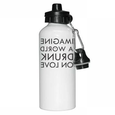 Imagine A World Drunk On Love Reversed Aluminum Water Bottle 