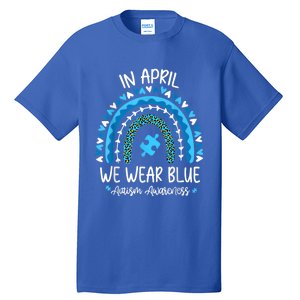 In April We Wear Blue Rainbow Autism Awareness Month Matching Family Tall T-Shirt