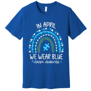 In April We Wear Blue Rainbow Autism Awareness Month Matching Family Premium T-Shirt