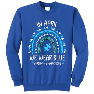 In April We Wear Blue Rainbow Autism Awareness Month Matching Family Tall Sweatshirt