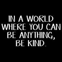 In A World Where You Can Be Anything Be Kind Apron