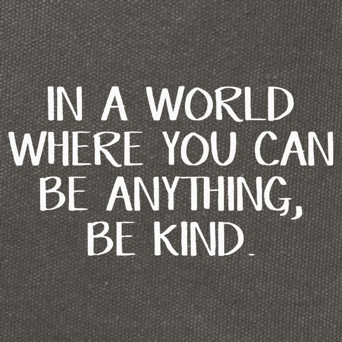 In A World Where You Can Be Anything Be Kind Cotton Canvas Backpack