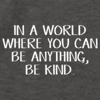In A World Where You Can Be Anything Be Kind Vector Backpack