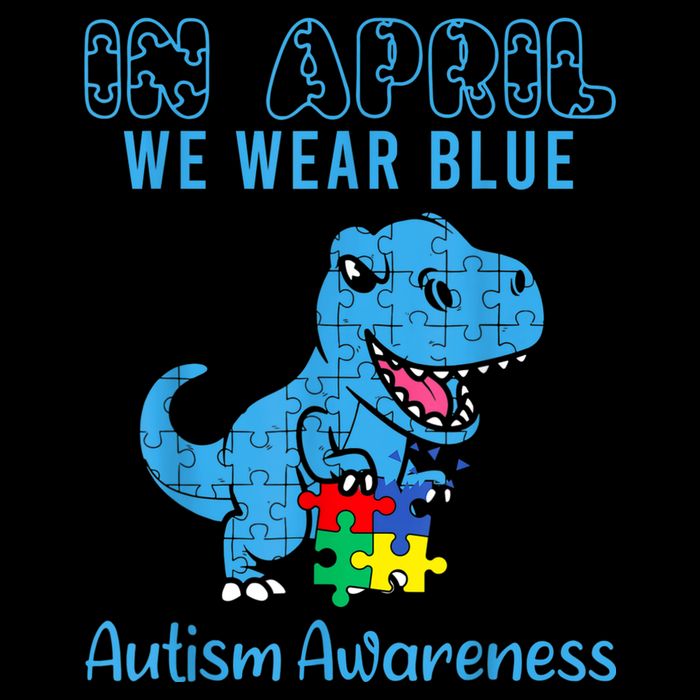 In April We Wear Blue Autism Awareness Month Dinosaur TRex T-Shirt