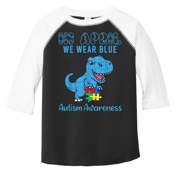In April We Wear Blue Autism Awareness Month Dinosaur TRex Toddler Fine Jersey T-Shirt