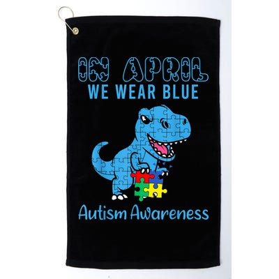 In April We Wear Blue Autism Awareness Month Dinosaur TRex Golf Towel