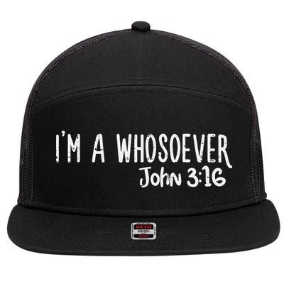 I Am Whosoever John 316 God Jesus Christian 7 Panel Mesh Trucker Snapback Hat