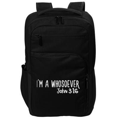 I Am Whosoever John 316 God Jesus Christian Impact Tech Backpack