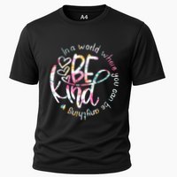 In A World Where You Can Be Anything Be Kind Kindness Performance Shirt