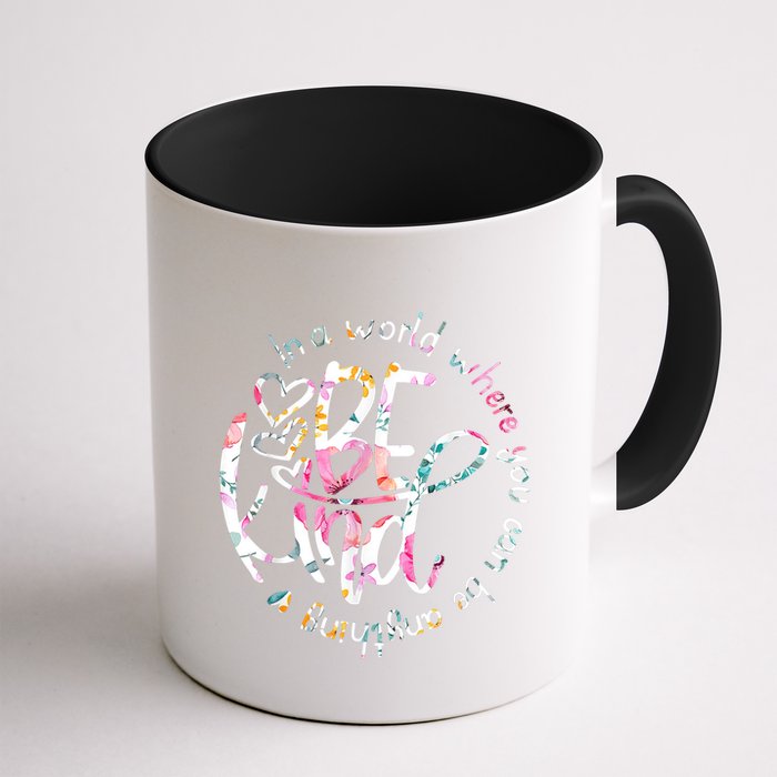 In A World Where You Can Be Anything Be Kind Kindness Mug