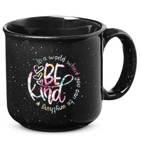 In A World Where You Can Be Anything Be Kind Kindness 15oz Campfire Ceramic Mug
