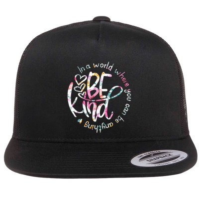 In A World Where You Can Be Anything Be Kind Kindness Flatbill Hat